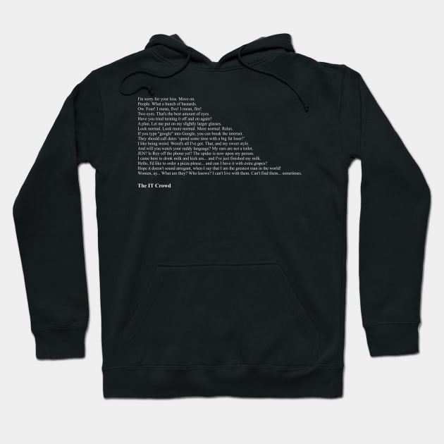 The IT Crowd Quotes Hoodie by qqqueiru